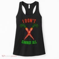 I Don't Carrot All Women's Tank Top thumb 0