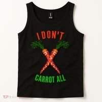 I Don't Carrot All Tank Top thumb 2