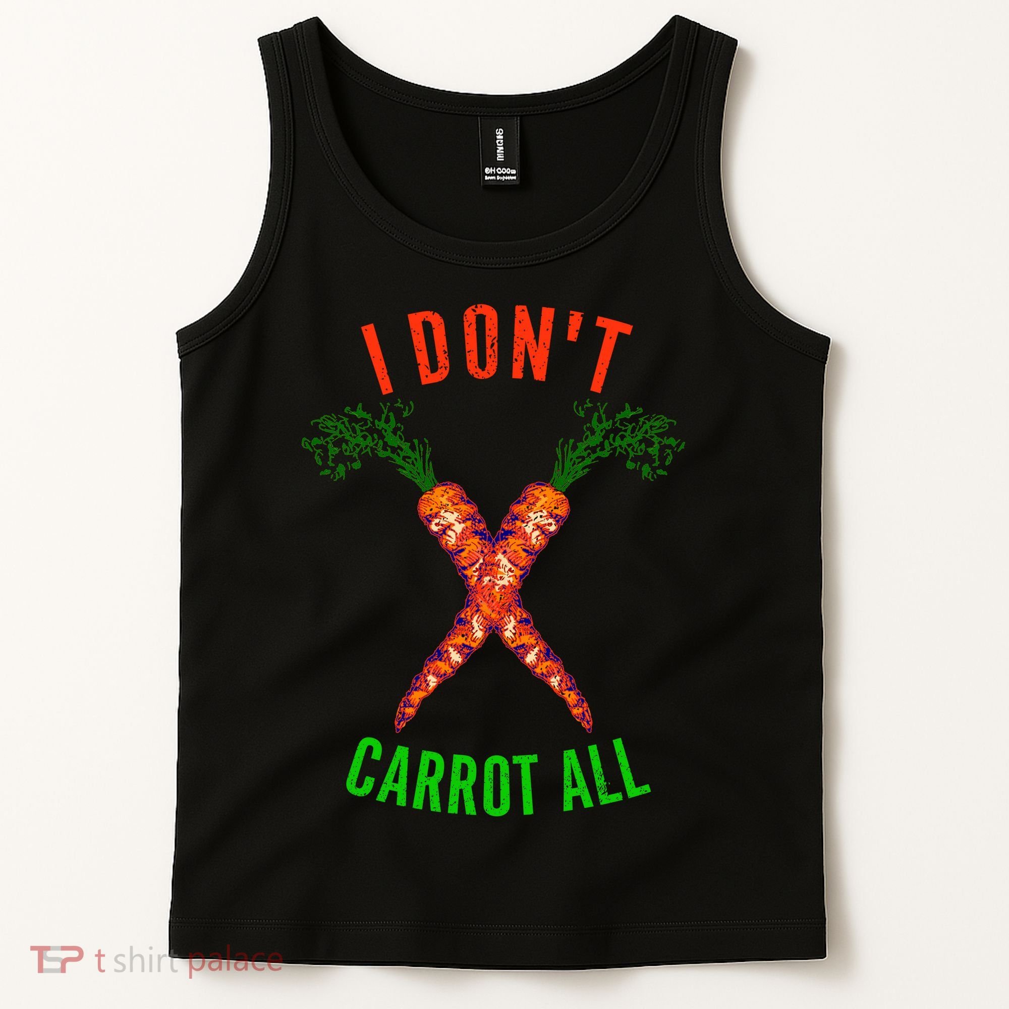 I Don't Carrot All Tank Top