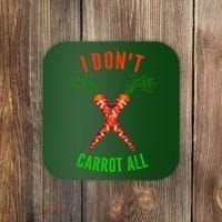 I Don't Carrot All Coaster thumb 0