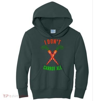I Don't Carrot All Kids Hoodie