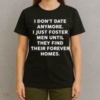 I Don't Date Anymore I Just Foster Men T-Shirt thumb 4