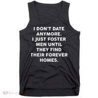 I Don't Date Anymore I Just Foster Men Tank Top thumb 0