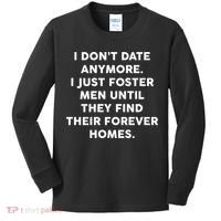 I Don't Date Anymore I Just Foster Men Kids Long Sleeve Shirt thumb 0