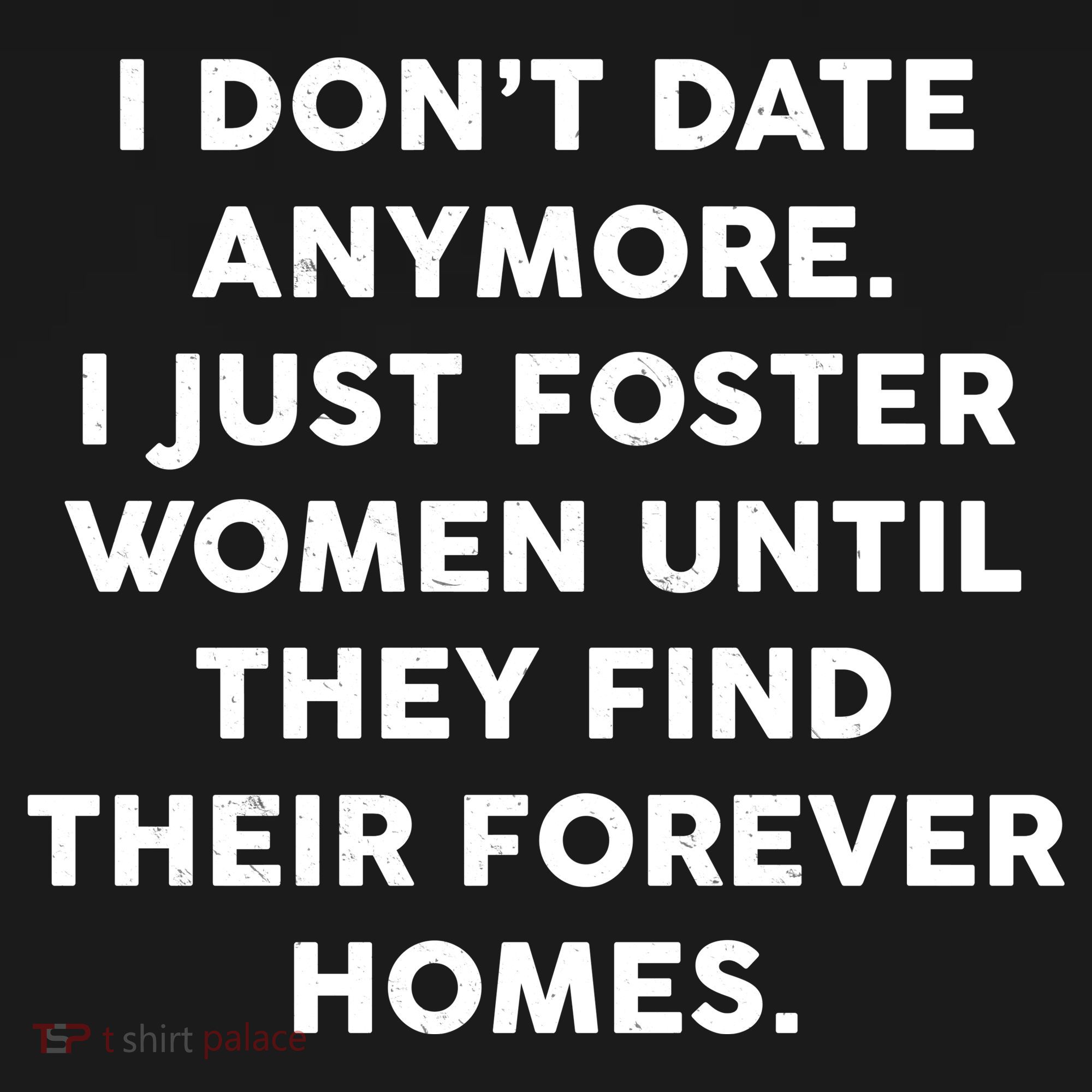 I Don't Date Anymore I Just Foster Women Tote Bag