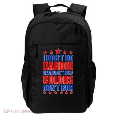 I Don't Do Cardio Because These Colors Don't Run Backpack
