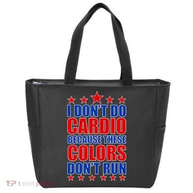 I Don't Do Cardio Because These Colors Don't Run Tote Bag