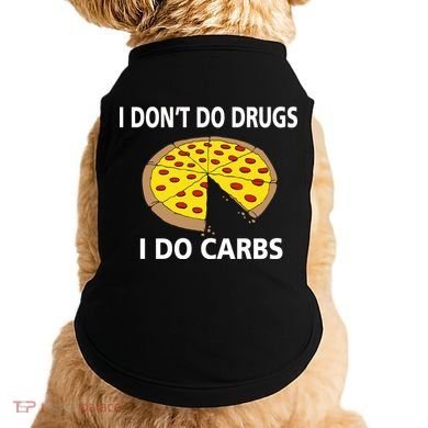 I Don't Do Drugs I Do Carbs Doggie Tank