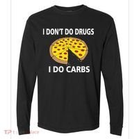 I Don't Do Drugs I Do Carbs Comfort Colors Heavyweight Long Sleeve T-Shirt thumb 0