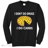 I Don't Do Drugs I Do Carbs Sweatshirt thumb 0