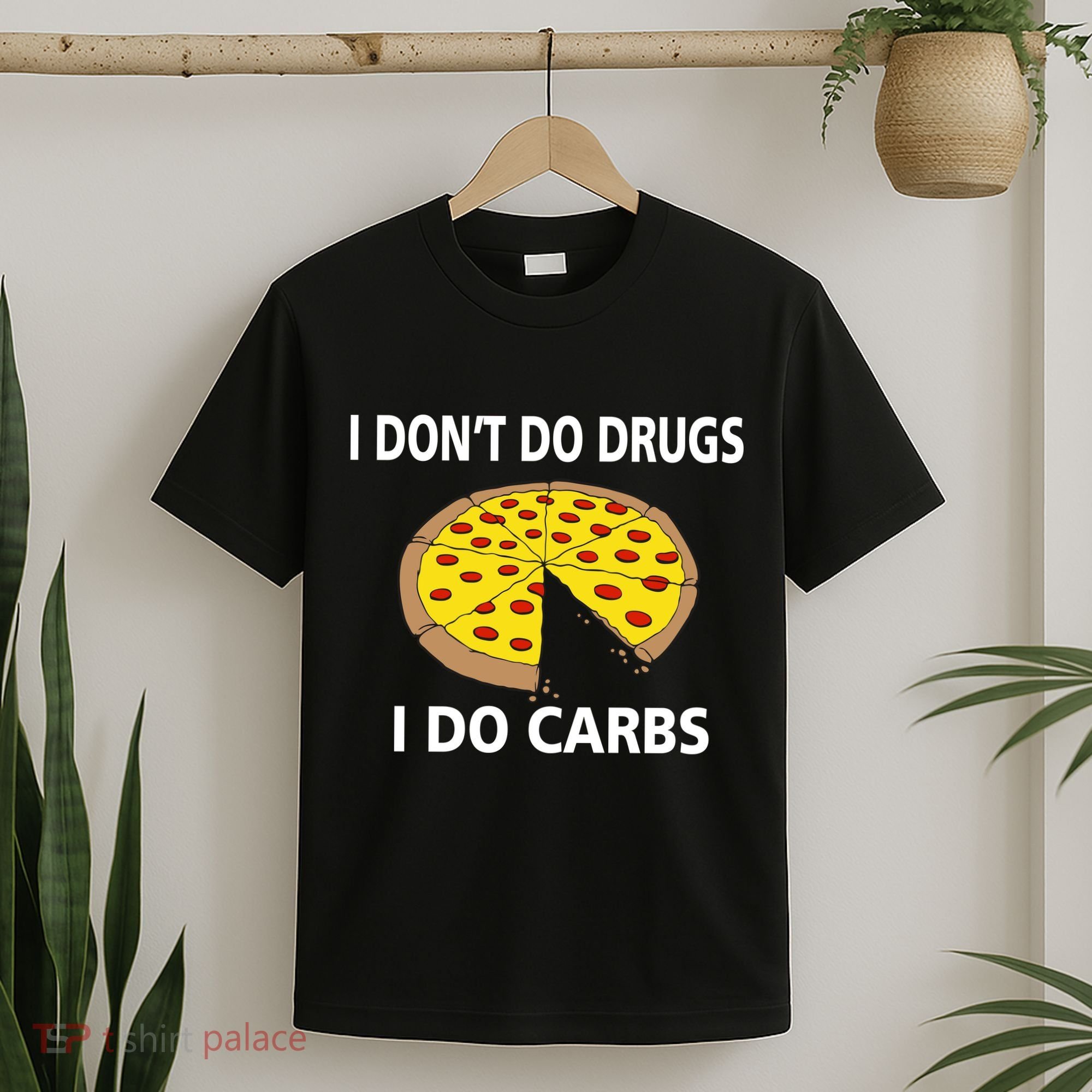 I Don't Do Drugs I Do Carbs T-Shirt