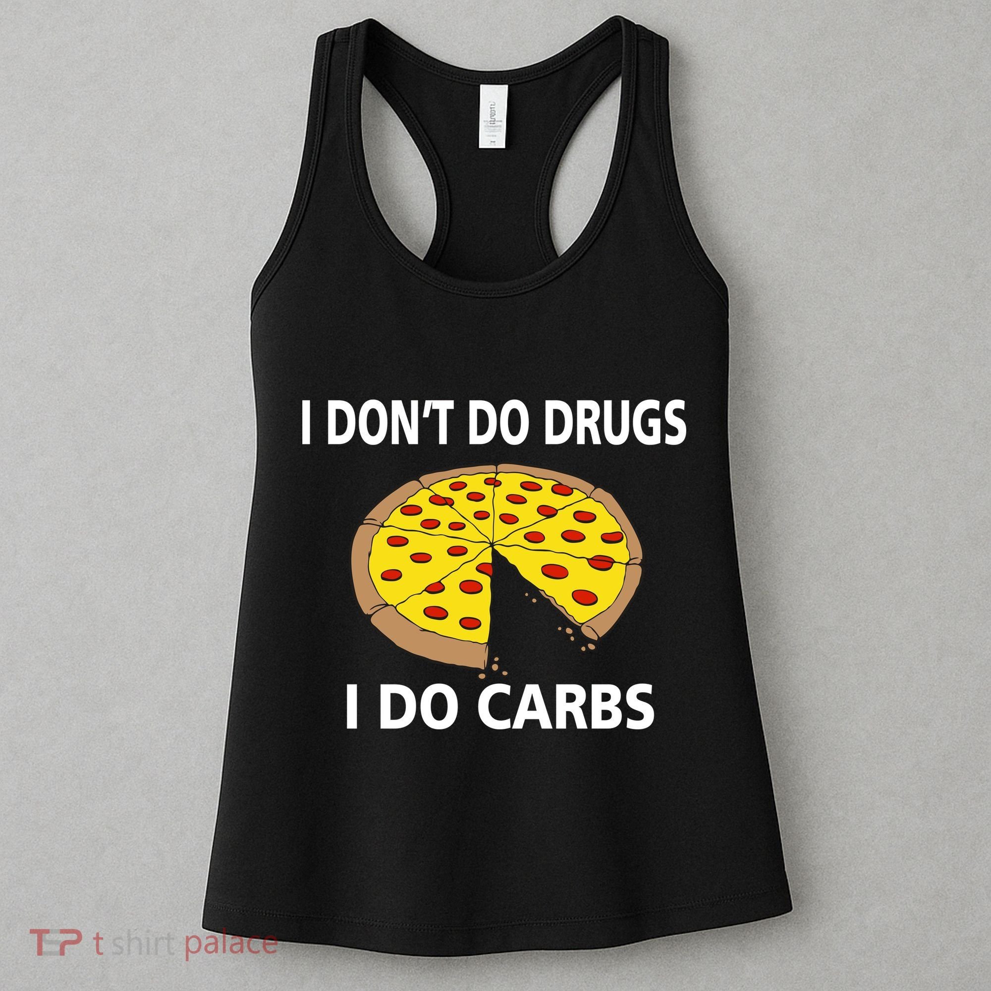 I Don't Do Drugs I Do Carbs Women's Tank Top