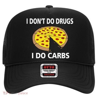 I Don't Do Drugs I Do Carbs Hat