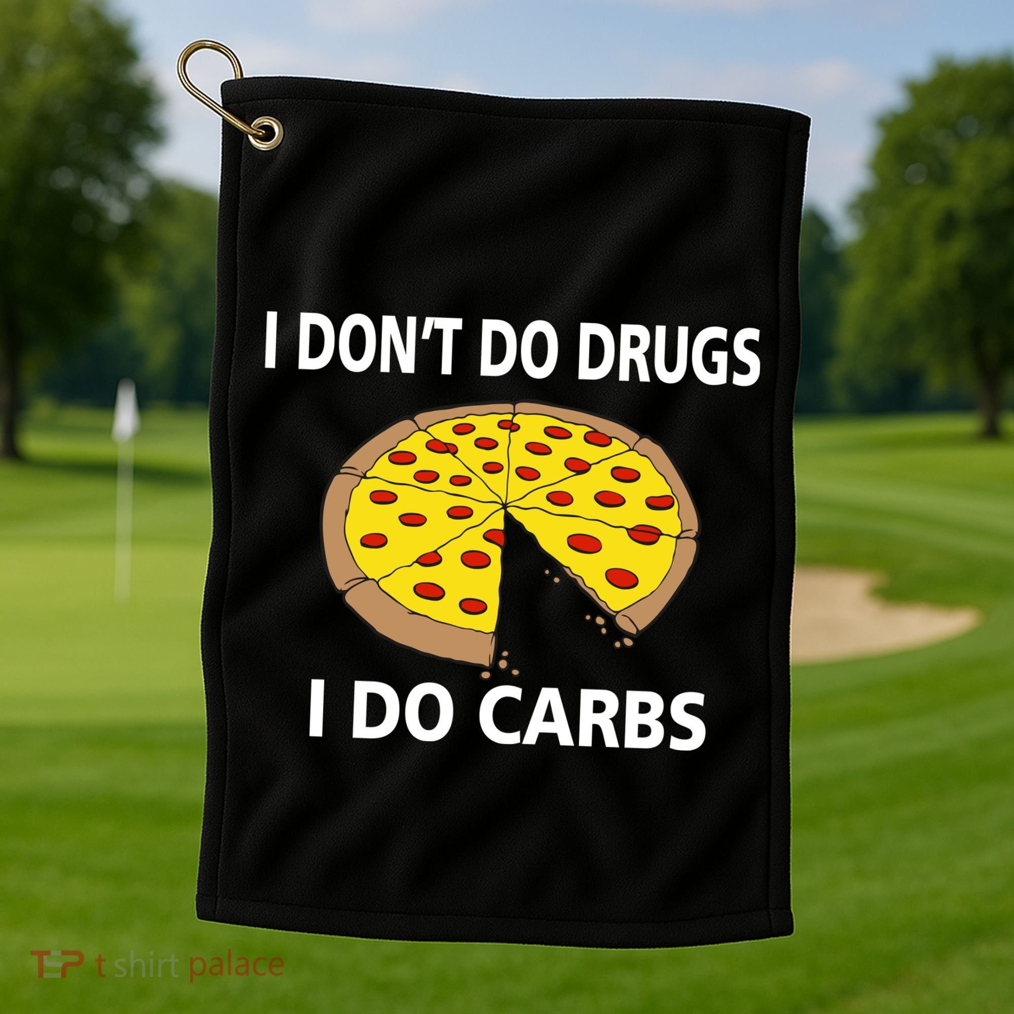 I Don't Do Drugs I Do Carbs Golf Towel