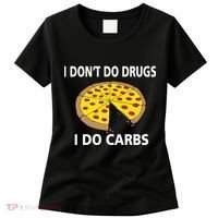 I Don't Do Drugs I Do Carbs Women's T-Shirt thumb 0