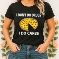 I Don't Do Drugs I Do Carbs Women's T-Shirt thumb 2