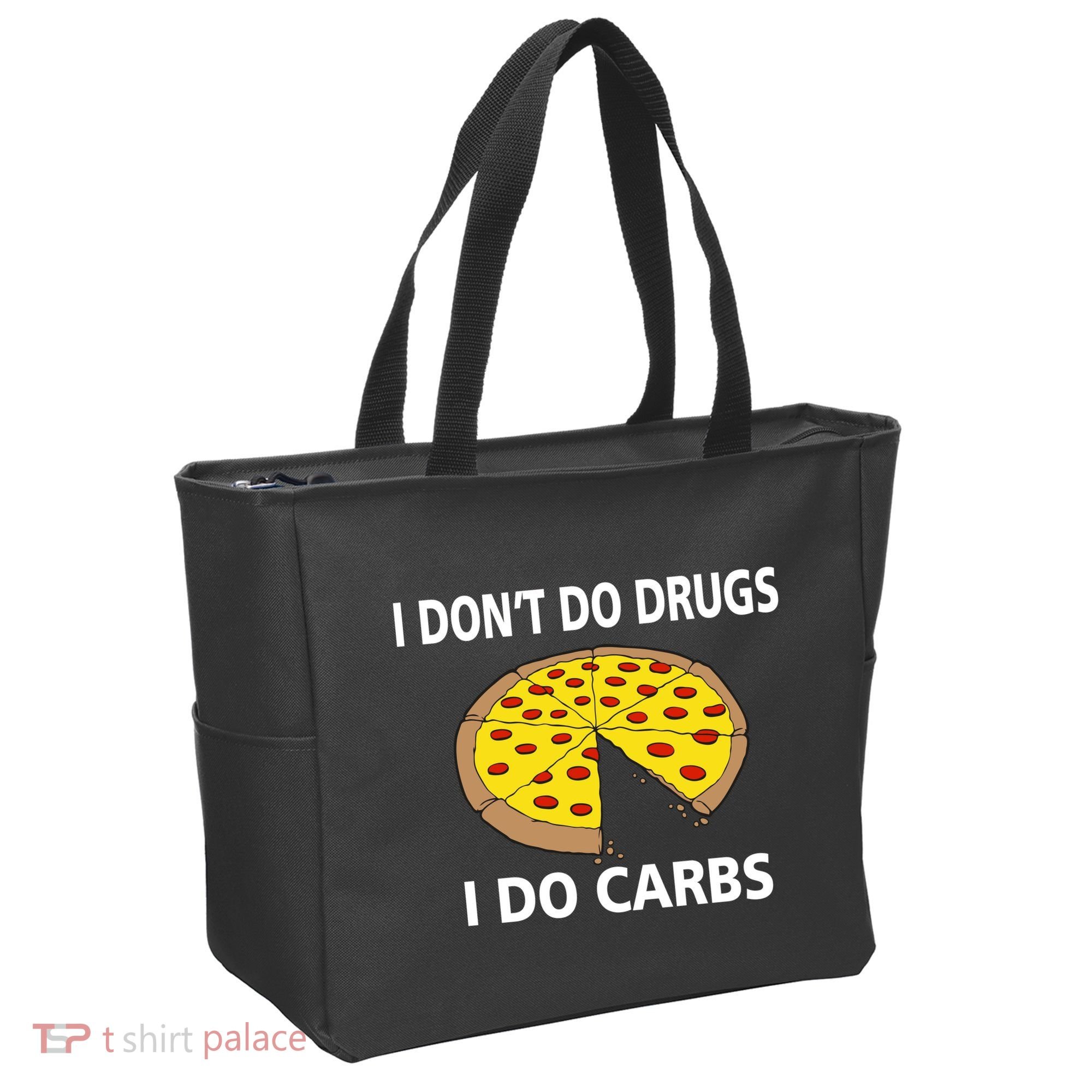 I Don't Do Drugs I Do Carbs Tote Bag