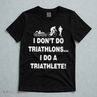 I Don't Do Tri-Athelons A Tri-Athlete T-Shirt thumb 5