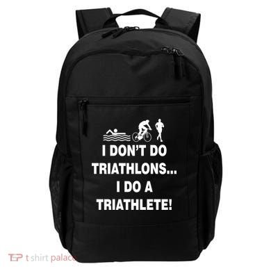 I Don't Do Tri-Athelons A Tri-Athlete Backpack