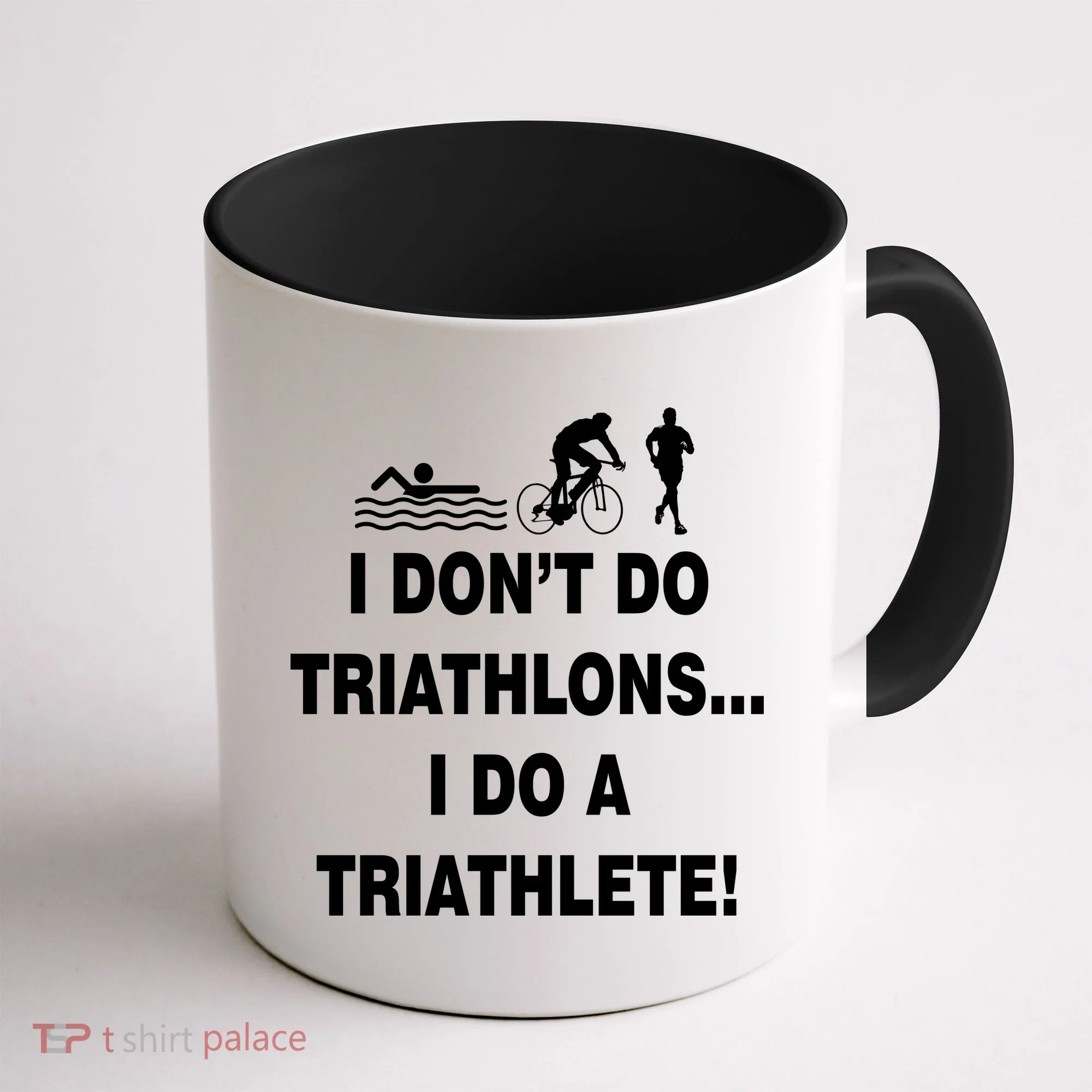 I Don't Do Tri-Athelons A Tri-Athlete Coffee Mug