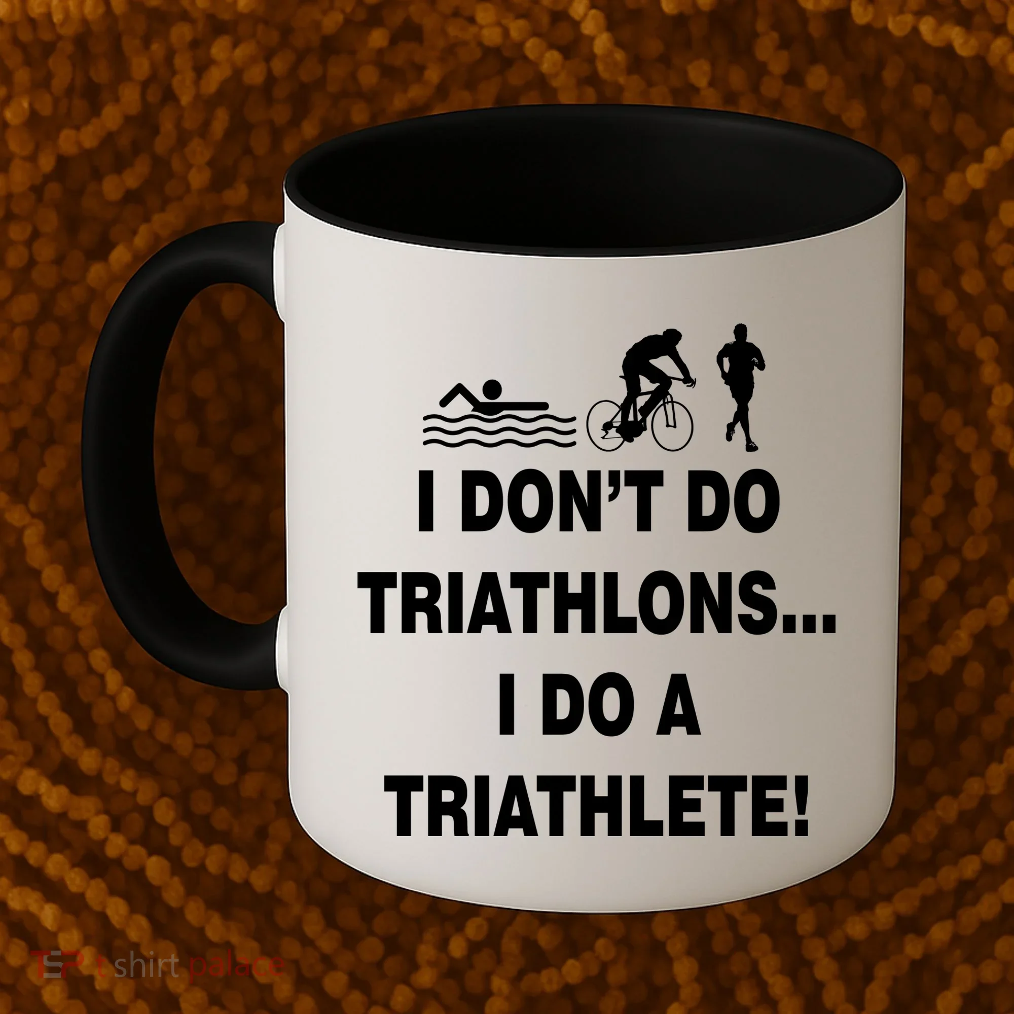 I Don't Do Tri-Athelons A Tri-Athlete Coffee Mug