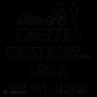 I Don't Do Tri-Athelons A Tri-Athlete Coffee Mug thumb 5