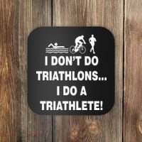 I Don't Do Tri-Athelons A Tri-Athlete Coaster thumb 0