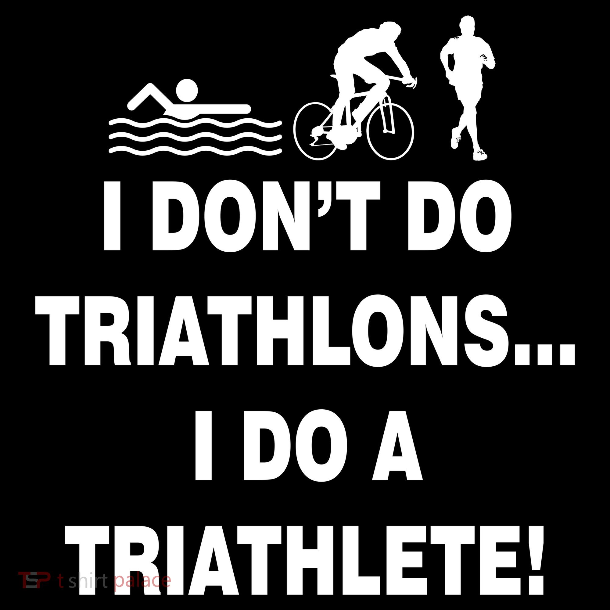 I Don't Do Tri-Athelons A Tri-Athlete Women's Hoodie