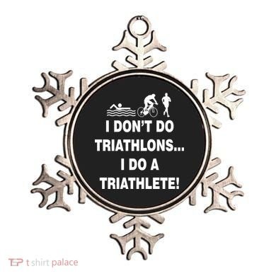 I Don't Do Tri-Athelons A Tri-Athlete Ornament