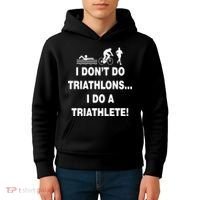 I Don't Do Tri-Athelons A Tri-Athlete Kids Hoodie thumb 4