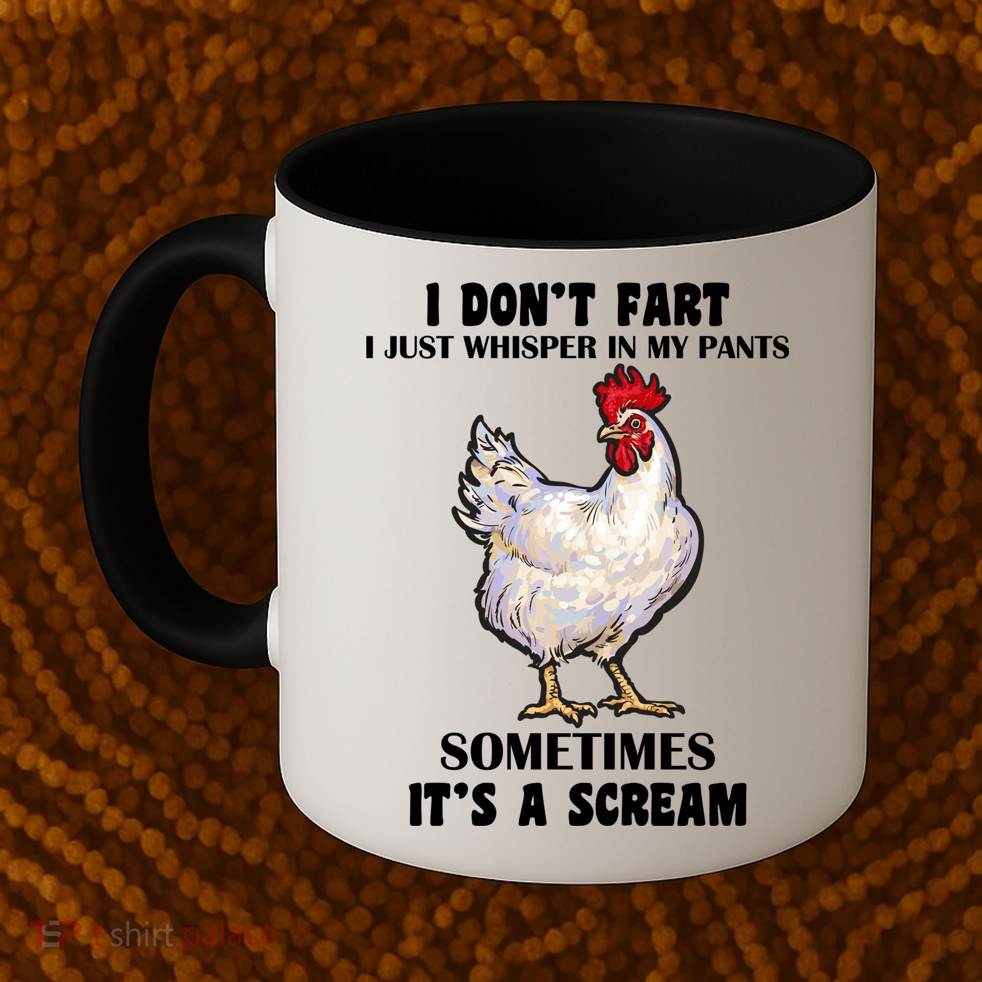 I Don't Fart I whisper In My Pants It's A Scream Coffee Mug