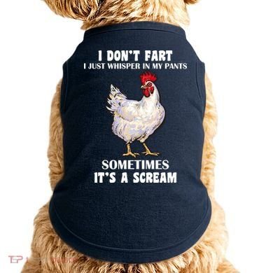 I Don't Fart I whisper In My Pants It's A Scream Doggie Tank
