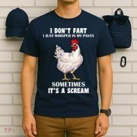 I Don't Fart I whisper In My Pants It's A Scream T-Shirt thumb 6