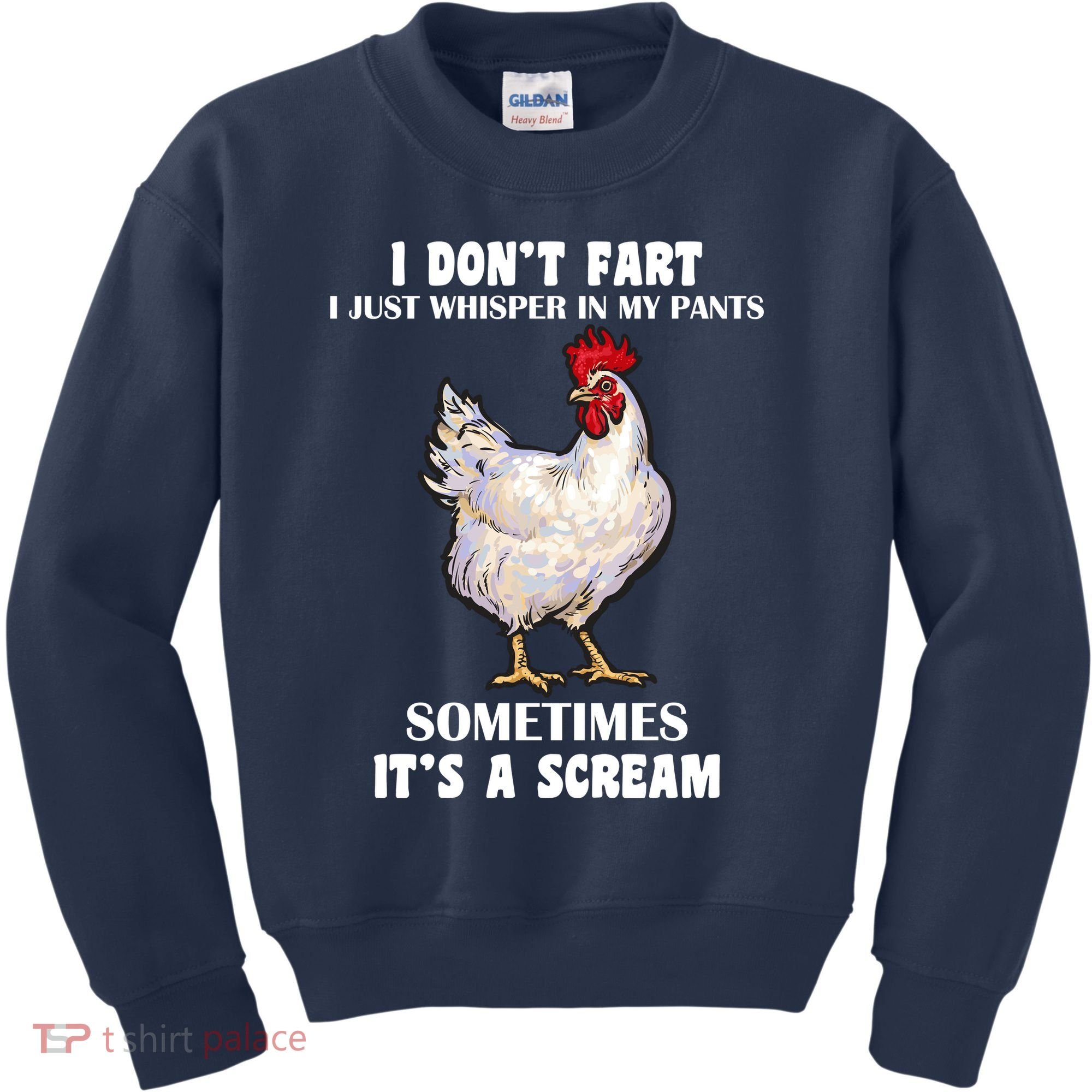 I Don't Fart I whisper In My Pants It's A Scream Kids Sweatshirt