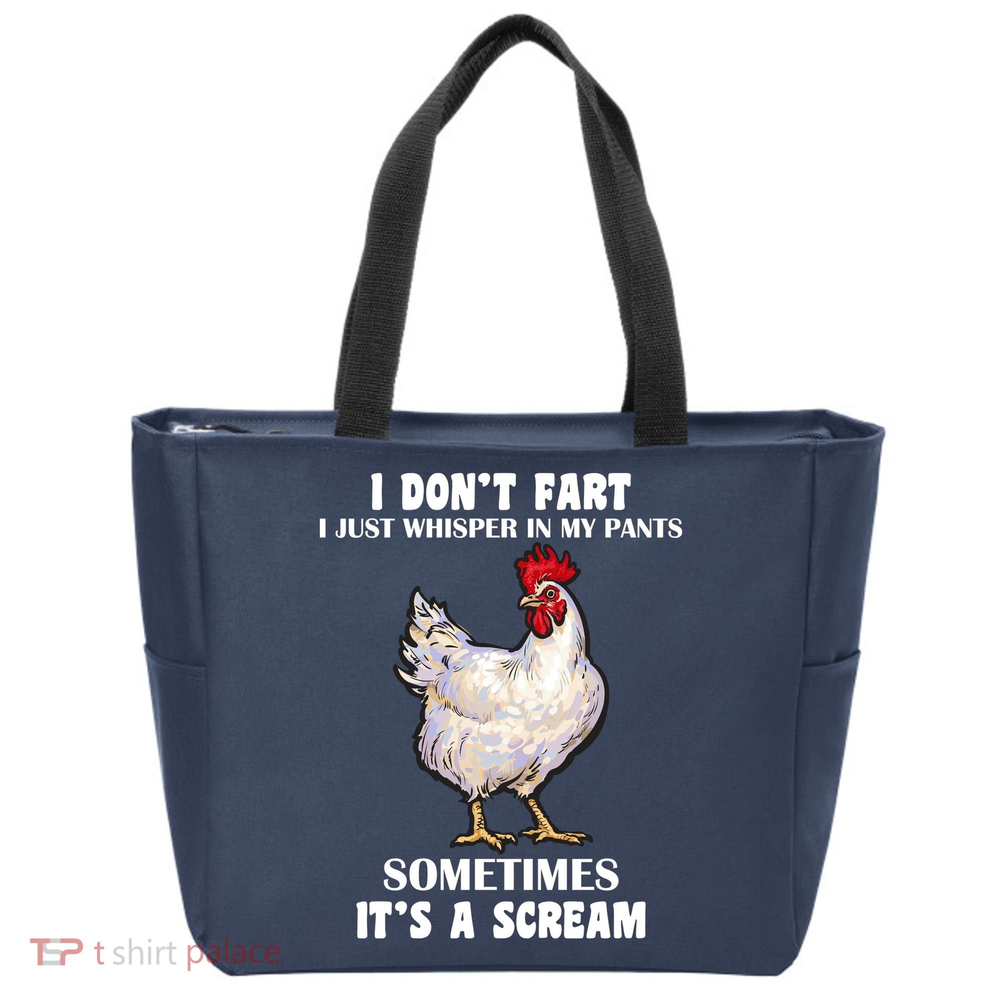 I Don't Fart I whisper In My Pants It's A Scream Tote Bag