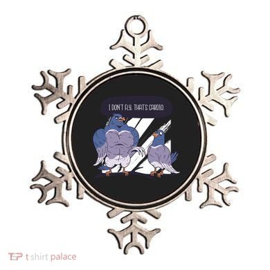 I Don't Fly That's Cardio Pigeon Funny Ornament