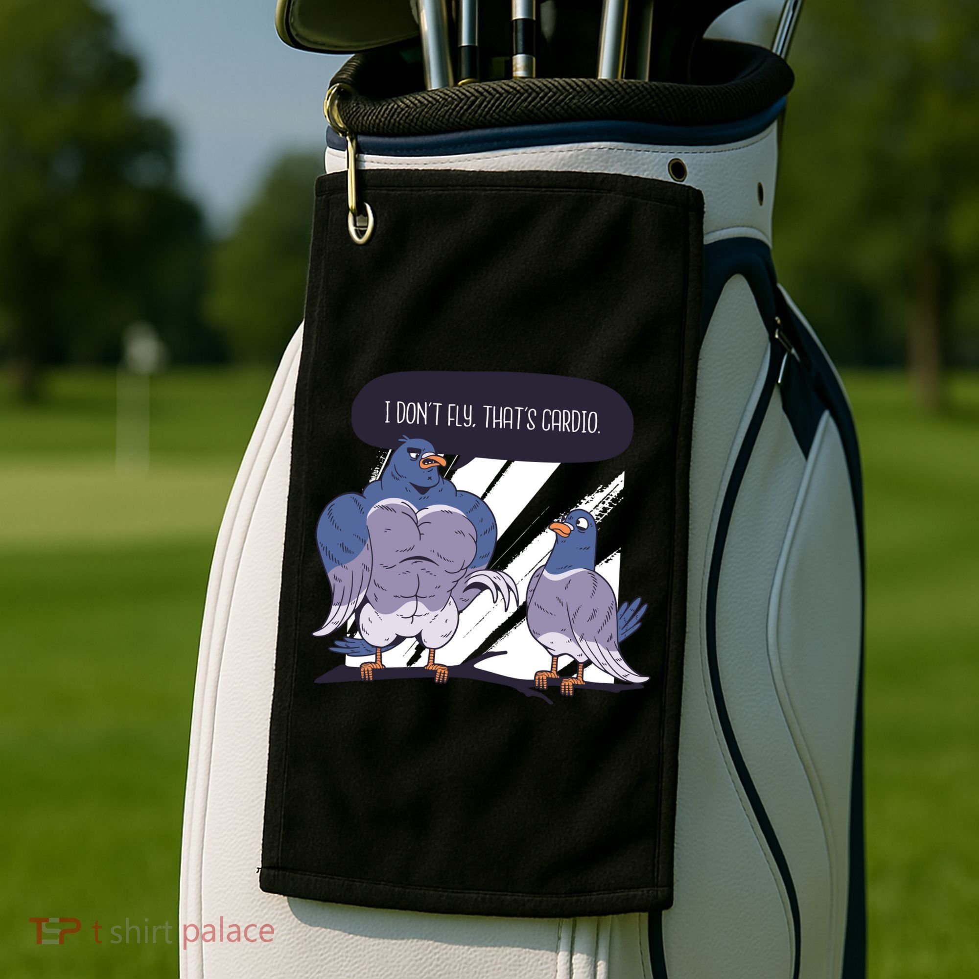 I Don't Fly That's Cardio Pigeon Funny Golf Towel
