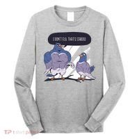 I Don't Fly That's Cardio Pigeon Funny Long Sleeve Shirt thumb 0