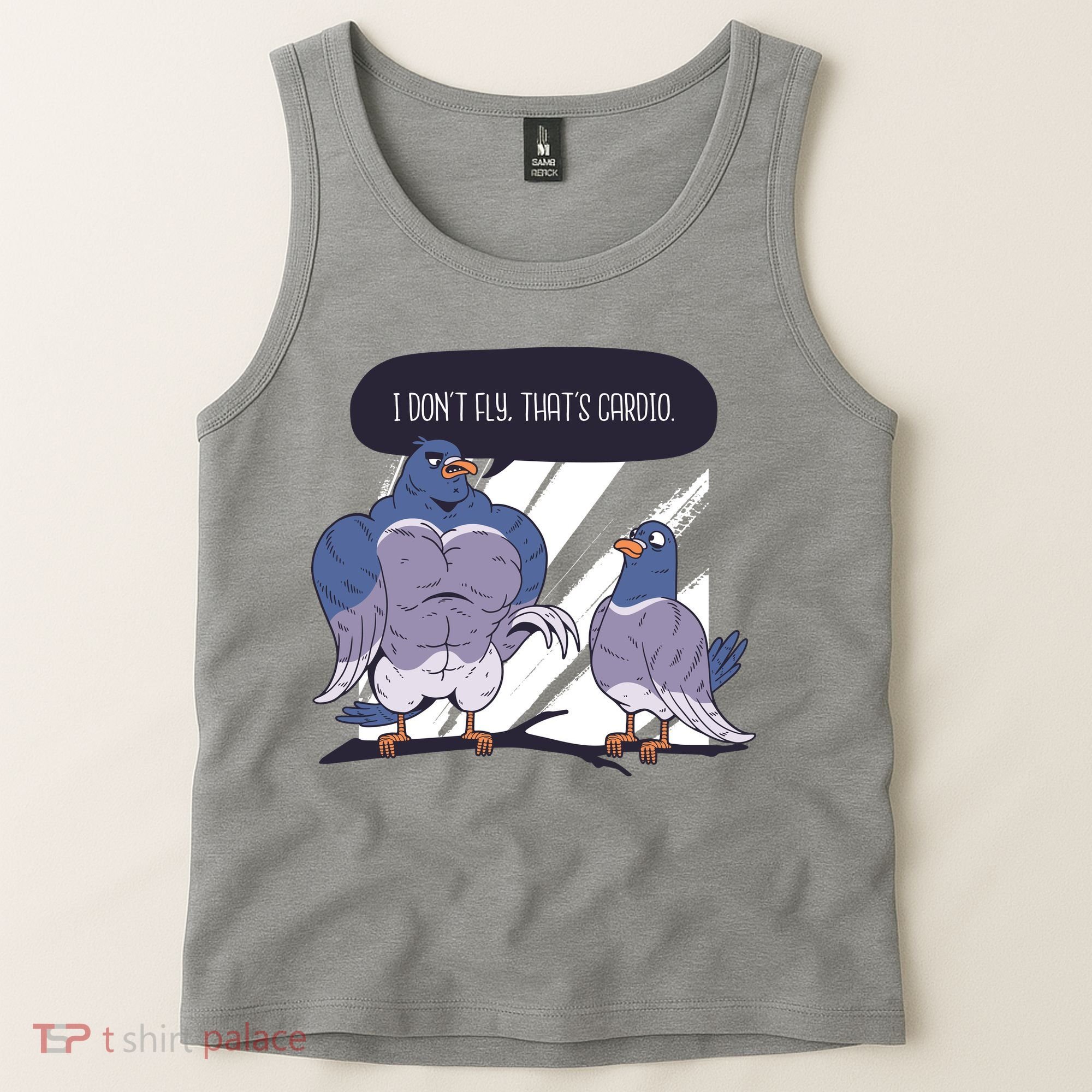I Don't Fly That's Cardio Pigeon Funny Tank Top