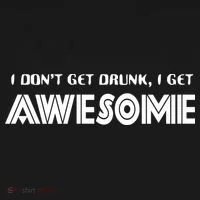 I don't Get Drunk I Get Awesome Apron thumb 3