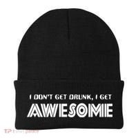 I don't Get Drunk I Get Awesome Beanie thumb 0