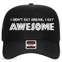 I don't Get Drunk I Get Awesome Hat thumb 0