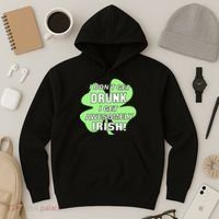 I Don't Get Drunk I get Awesomely Irish Hoodie thumb 3