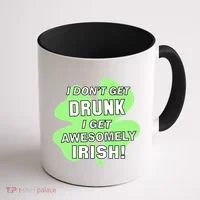 I Don't Get Drunk I get Awesomely Irish Coffee Mug thumb 1