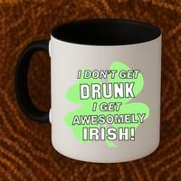I Don't Get Drunk I get Awesomely Irish Coffee Mug thumb 2