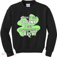 I Don't Get Drunk I get Awesomely Irish Kids Sweatshirt thumb 0