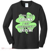 I Don't Get Drunk I get Awesomely Irish Kids Long Sleeve Shirt thumb 0