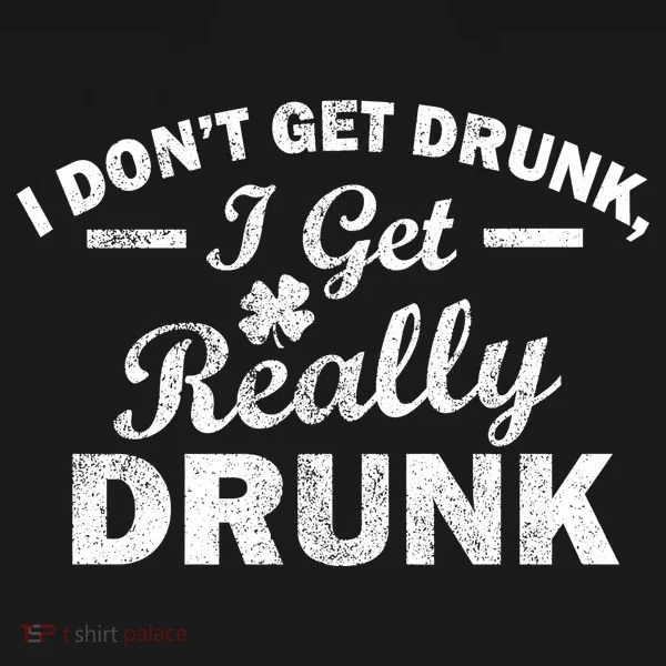 I Don't Get Drunk I Get Really Drunk Doggie Tank