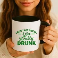 I Don't Get Drunk I Get Really Drunk Coffee Mug thumb 3