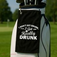 I Don't Get Drunk I Get Really Drunk Golf Towel thumb 2